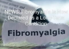 NEWS: Fibromyalgia is Now Declared as a Long-Term Condition